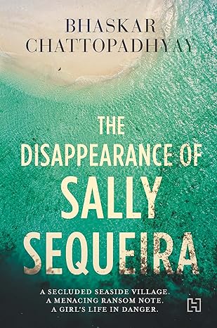 Book recommendation for beginners in mystery genre. The book name is The Disappearance of Sally Sequeira by Bhaskar Chattopadhyay