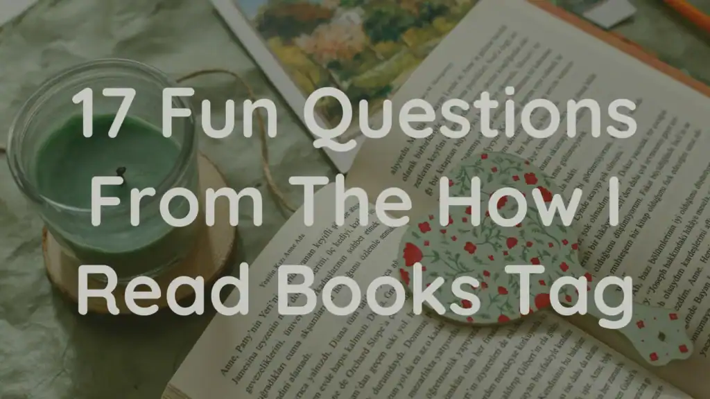 Featured Image of blog post titled How I Read Books Tag