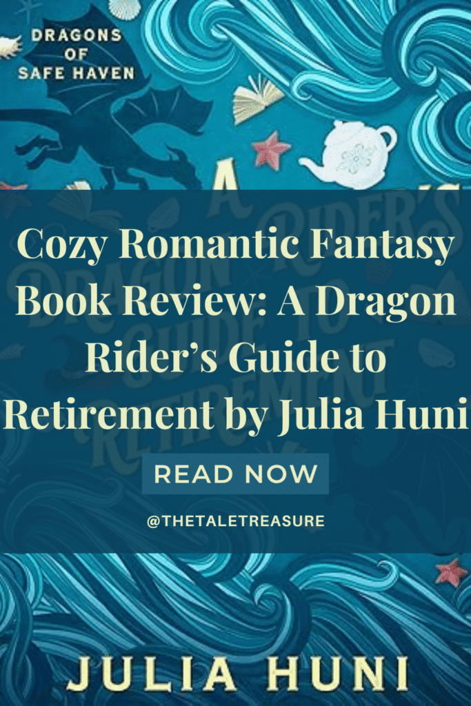 Pin image titled Cozy Romantic Fantasy Book Review: A Dragon Rider's Guide to Retirement by Julia Huni
