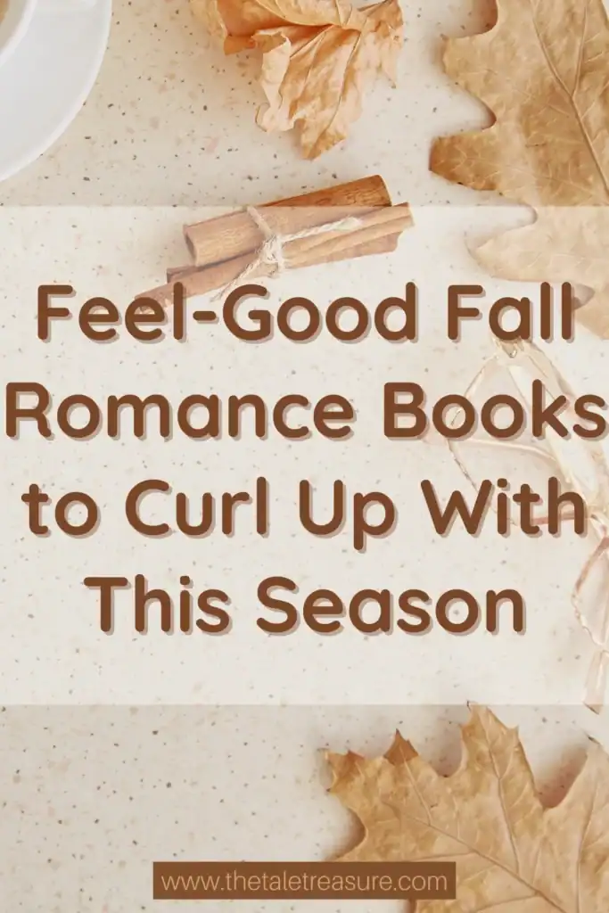 Pin Image for blog post titled Feel-good fall romance books to curl up with this season