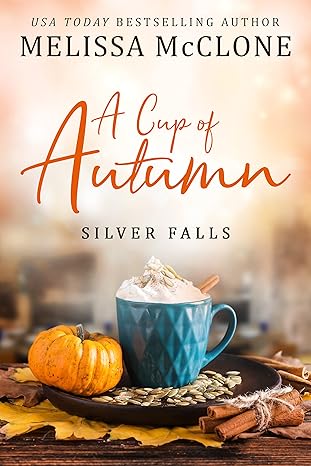 Image of fall romance books cover titled A cup of autumn by Melissa McClone