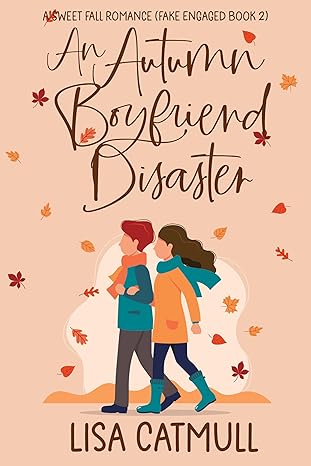Image of fall romance books cover titled An Autumn Boyfriend Disaster by Lisa Catmull