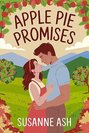 Image of fall romance books cover titled Apple Pie Promises by Susanne Ash