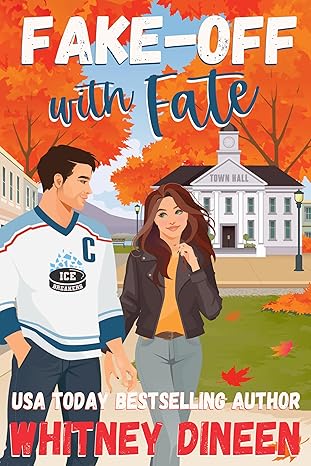 Image of fall romance books cover titled Fake-Off with fate by Whitney Dineen