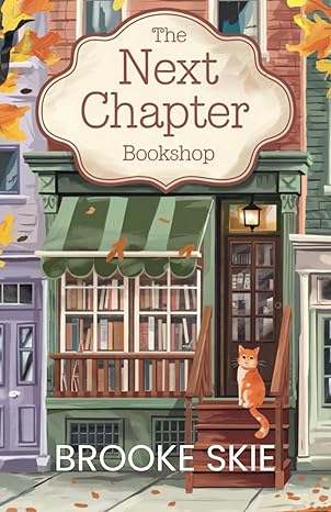 Image of fall romance books cover titled The Next Chapter Bookshop by Brooke Skie