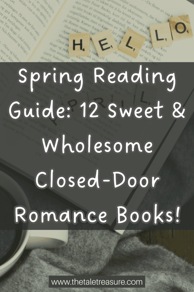 Pinterest pin titled "Spring Reading Guide: 12 Sweet & Wholesome Closed-Door Romance Books!"