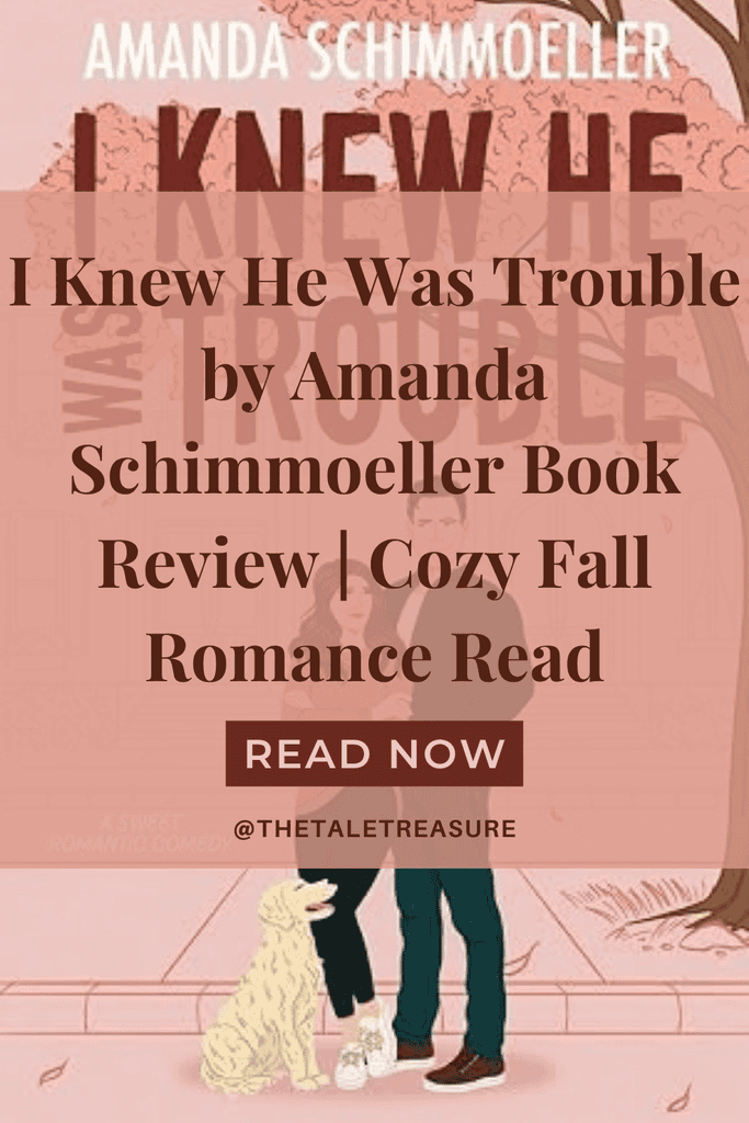 Pinterest pin for book review of I Knew He Was Trouble by Amanda Schimmoeller